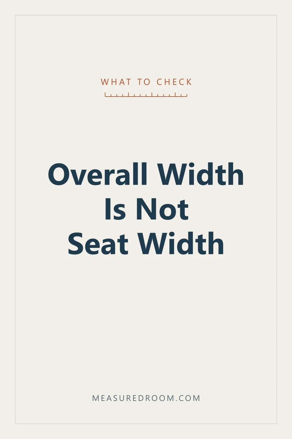 Overall width is not seat width