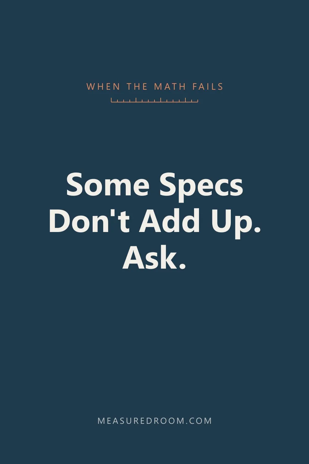 Some specs don't add up. Ask.