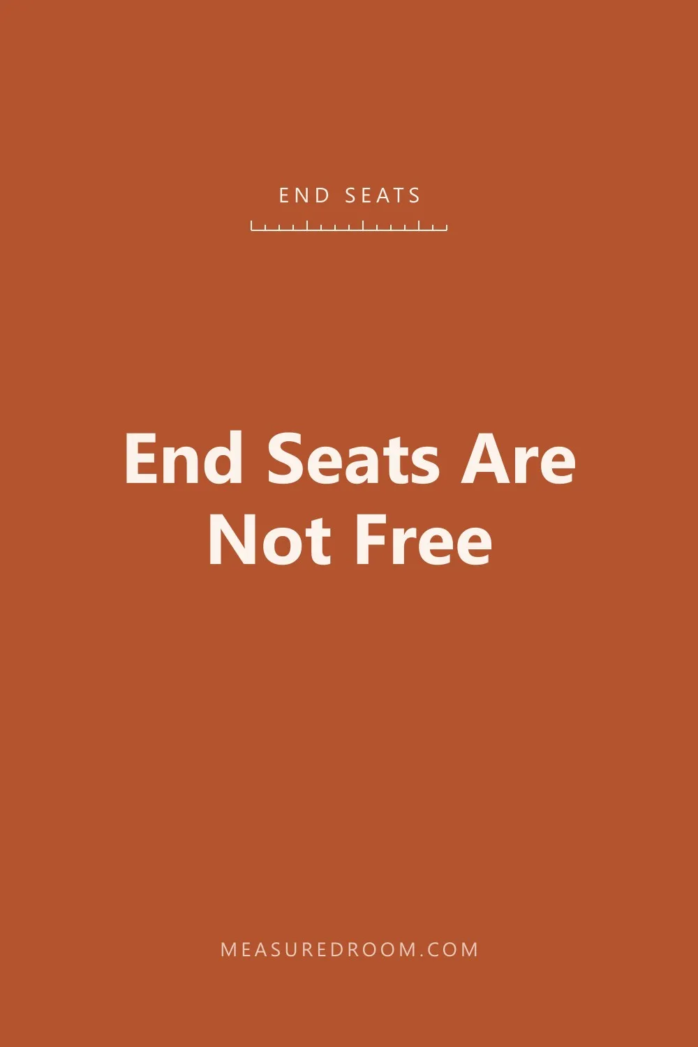 End seats are not free.