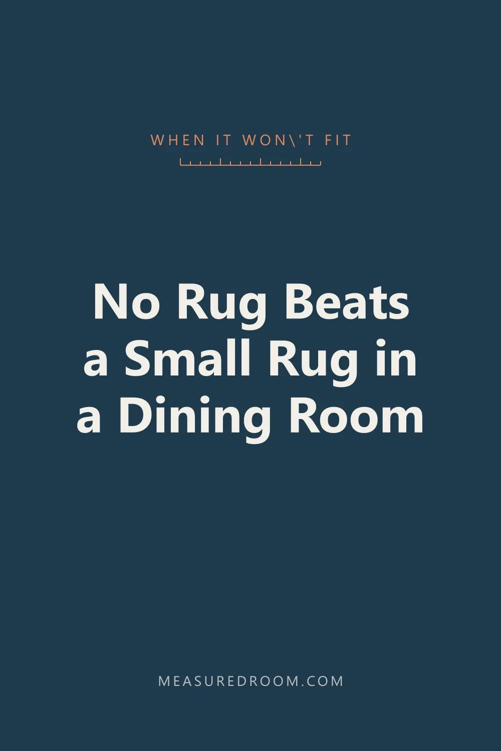 No rug beats a small rug in a dining room.