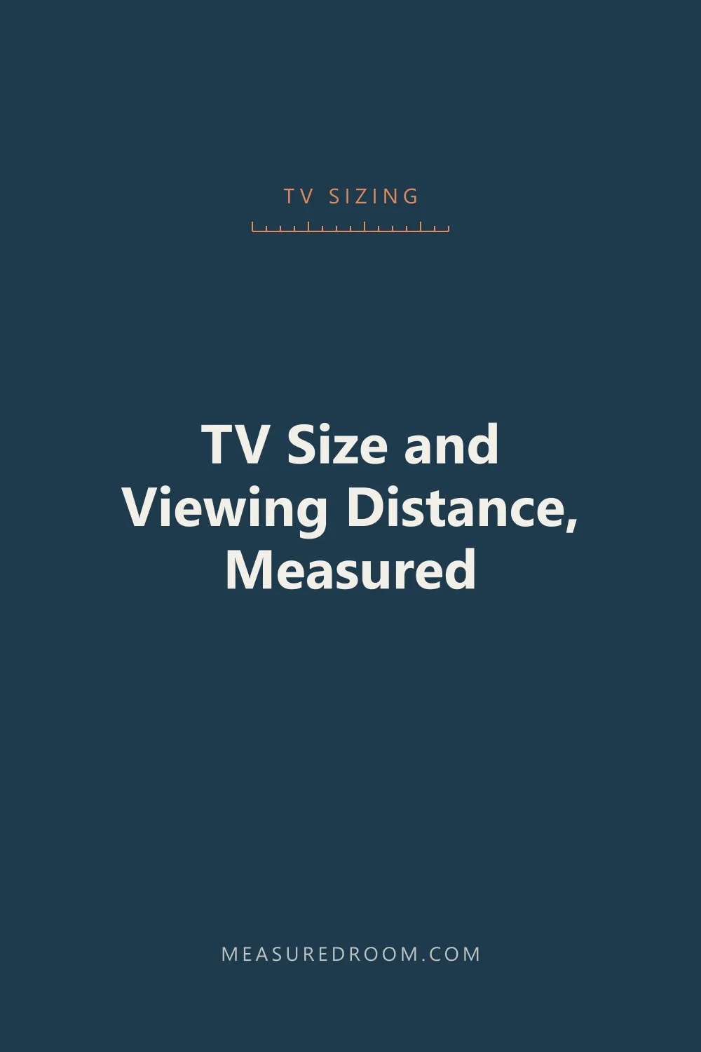 TV size and viewing distance, measured.