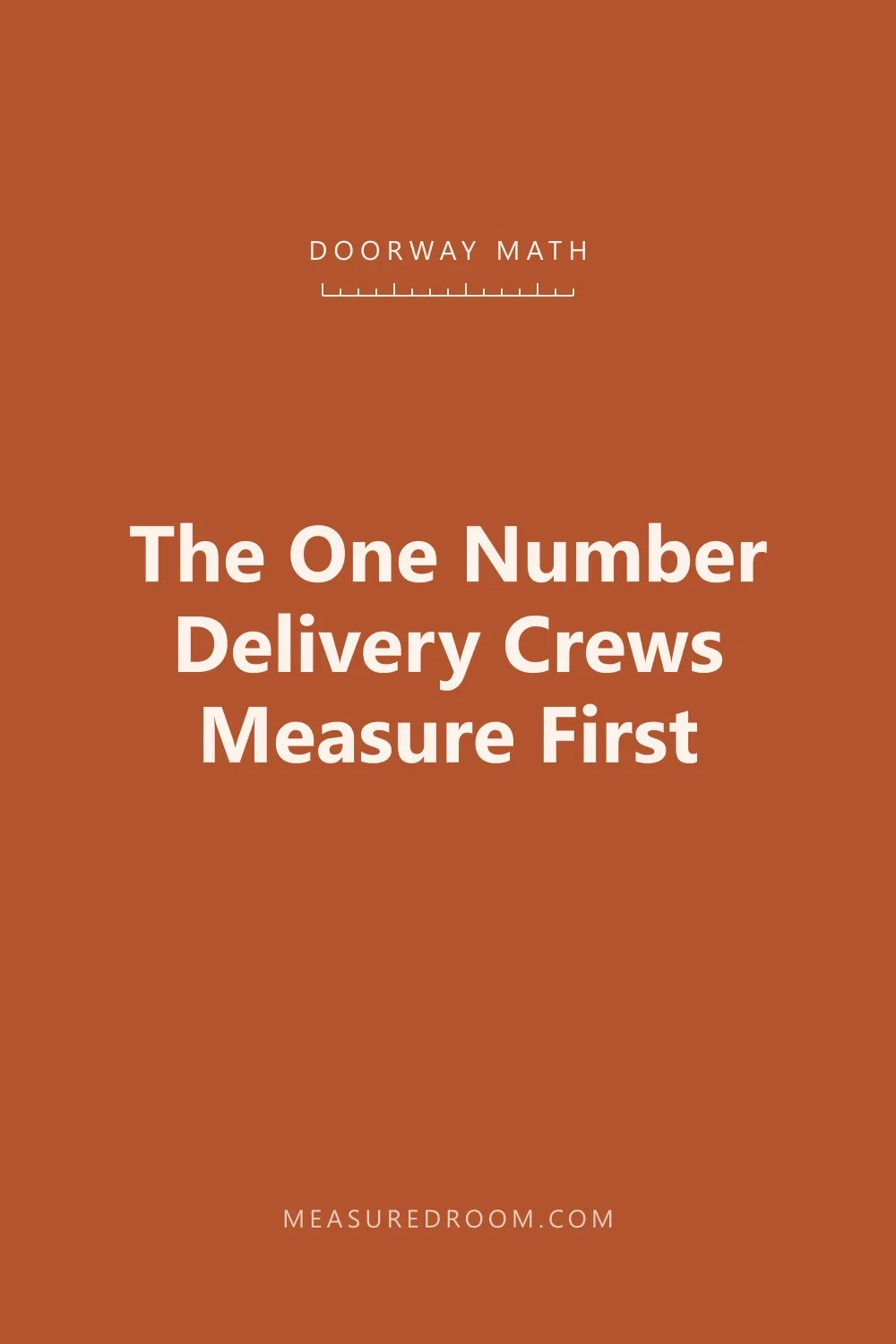 Diagonal depth: the doorway measurement that decides it.